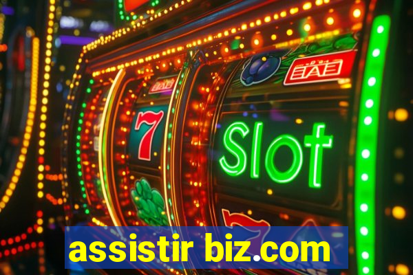 assistir biz.com